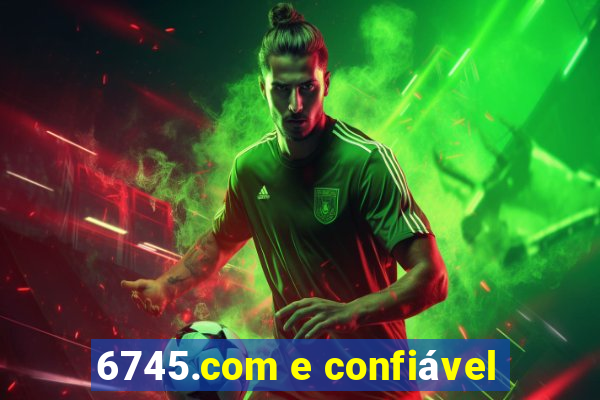 6745.com e confiável